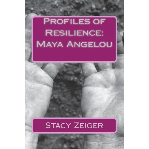 Profiles of Resilience: Maya Angelou - Paperback