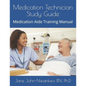 Medication Technician Study Guide: Medication Aide Training Manual - Paperback