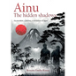 Ainu. The hidden shadows - Paperback