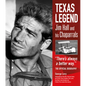 Texas Legend: Jim Hall and His Chaparrals - There's Always a Better Way. the Official Biography - Hardcover