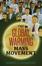 The Global Warming Mass Movement - Paperback