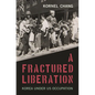 A Fractured Liberation: Korea Under Us Occupation - Hardcover