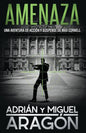 Amenaza: Una aventura de acción y suspense - Paperback