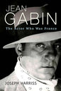 Jean Gabin: The Actor Who Was France - Hardcover