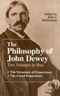 The Philosophy of John Dewey: Volume 1. The Structure of Experience. Volume 2: The Lived Experience - Paperback
