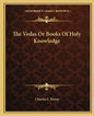 The Vedas or Books of Holy Knowledge - Paperback