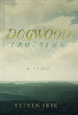Dogwood Crossing - Hardcover