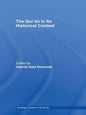 The Qur'an in Its Historical Context - Paperback