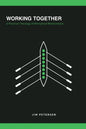 Working Together: A Practical Theology of Workplace Relationships - Paperback