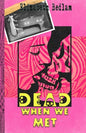 Dead When We Met - Paperback