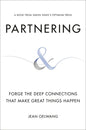 Partnering: Forge the Deep Connections That Make Great Things Happen - Hardcover