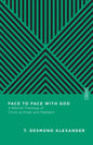 Face to Face with God: A Biblical Theology of Christ as Priest and Mediator - Paperback