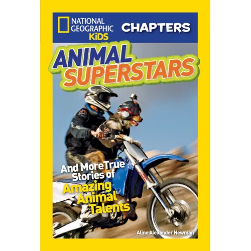 Animal Superstars: And More True Stories of Amazing Animal Talents - Paperback