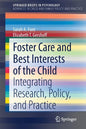 Foster Care and Best Interests of the Child: Integrating Research, Policy, and Practice - Paperback