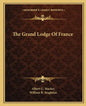 The Grand Lodge of France - Paperback