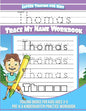 Thomas Letter Tracing for Kids Trace my Name Workbook: Tracing Books for Kids ages 3 - 5<br> Pre-K & Kindergarten Practice Workbook<br> - Paperback