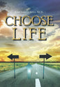Choose Life - Hardcover