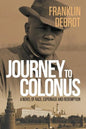 Journey to Colonus: A Novel of Race, Espionage and Redemption - Paperback