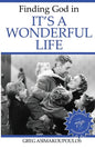 Finding God in It's a Wonderful Life - Paperback