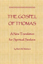 The Gospel of Thomas: A New Translation for Spiritual Seekers - Paperback
