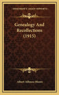Genealogy and Recollections (1915) - Hardcover