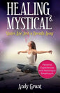 Healing & Mystical States Are Just a Breath Away: Personal Experiences with Holotropic Breathwork - Paperback