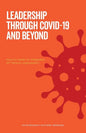 Leadership Through Covid-19 and Beyond: How to create an integrated 21st century organisation - Paperback