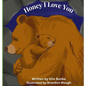 Honey I Love You - Hardcover