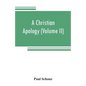 A Christian apology (Volume II) God and Revelation - Paperback