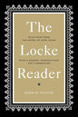 The Locke Reader: Selections from the Works of John Locke with a General Introduction and Commentary - Paperback