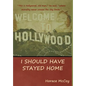 I Should Have Stayed Home - Hardcover