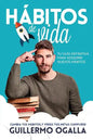Hábitos de vida: Cambia tus hábitos, y verás tus metas cumplirse - Paperback
