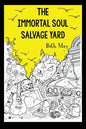 The Immortal Soul Salvage Yard - Paperback