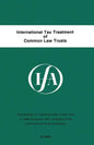 International Tax Treatment Of Common Law Trusts - Paperback