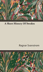 A Short History Of Sweden - Hardcover