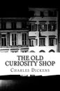 The Old Curiosity Shop: (Charles Dickens Classics Collection) - Paperback
