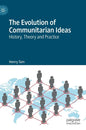 The Evolution of Communitarian Ideas: History, Theory and Practice - Hardcover