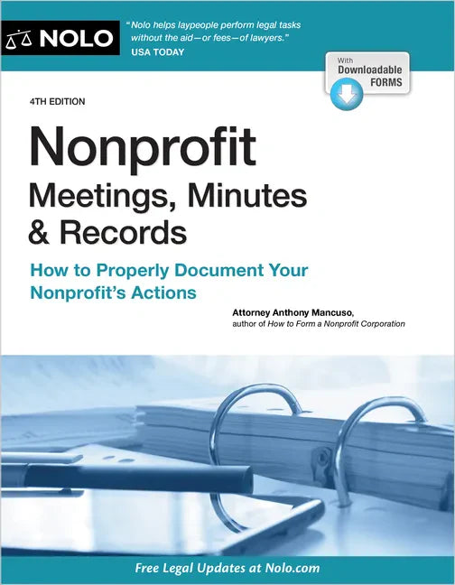 Nonprofit Meetings, Minutes & Records: How to Properly Document Your Nonprofit's Actions - Paperback