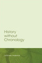 History Without Chronology - Paperback