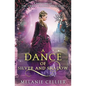 A Dance of Silver and Shadow: A Retelling of The Twelve Dancing Princesses - Paperback