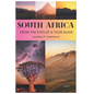 South Africa: From the Eyes of a Tour Guide: 50 reason you should visit it - Paperback