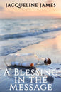 A Blessing in the Message - Paperback