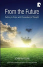 From The Future: Getting To Grips With Pannenberg's Thought - Paperback