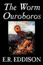 The Worm Ouroboros by E.R. Eddison, Fiction, Fantasy - Paperback