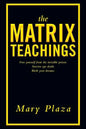 The Matrix Teachings: Free Yourself from the Invisible Prison, Survive Ego Death, Birth Your Dreams - Paperback