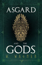 Asgard and the Gods - The Tales and Traditions of Our Northern Ancestors Froming a Complete Manual of Norse Mythology - Paperback