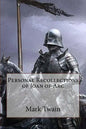 Personal Recollections of Joan of Arc Mark Twain - Paperback