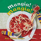 Mangia! Mangia! - Board Book