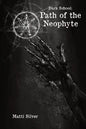 Dark School: Path of the Neophyte - Paperback
