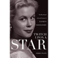 Twitch Upon a Star: The Bewitched Life and Career of Elizabeth Montgomery - Paperback